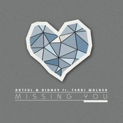Artful & Ridney Ft Terri Walker - Missing You (Opolopo Remix)