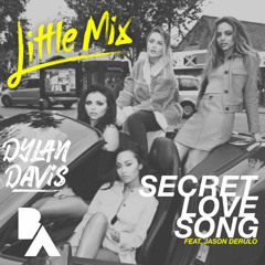 Little Mix Ft. Jason Derulo - SLS (Dylan Davis & Bourne Again Bootleg) *Free Download*