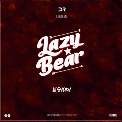Le Sheikh - Lazy Bear (Original Mix) [DR10]