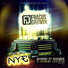 Fracus & Darwin (with MC Whizzkid) @ One Big NYE, Leicester (31.12.16)