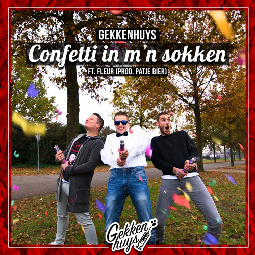Stream Gekkenhuys ft. Fleur - Confetti in m'n sokken (Prod. by Patje Bier)  by Gekkenhuys | Listen online for free on SoundCloud