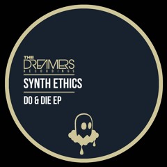 Synth Ethics - Do & Die (TDR012B)