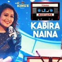 Kabira Naina Mashup - Tseries