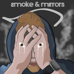 Smoke & Mirrors ft. Holly Drummond (Prod. Syndrome)