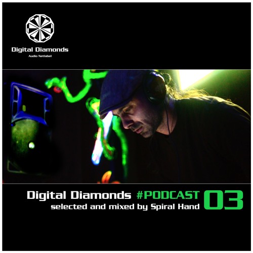 Digital Diamonds #PODCAST 03 by Spiral Hand