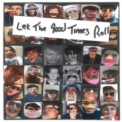 Let The Good Times Roll