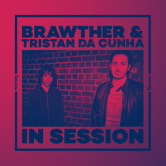 In Session: Brawther & Tristan Da Cunha