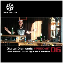 Digital Diamonds #PODCAST 06 by Anders Svenson