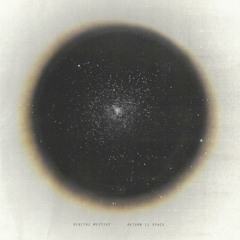 Digital Mystikz Return II Space (mix)