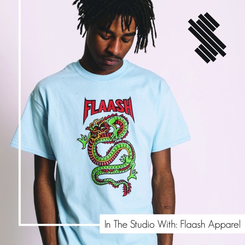 In The Studio With: Flaash Apparel