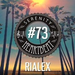 Serenity Heartbeat Podcast #73 Rialex