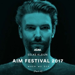 Eelke Kleijn - AIM Festival X When We Dip