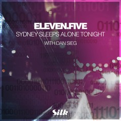 eleven.five & Dan Sieg - Sydney Sleeps Alone Tonight