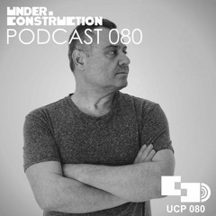 Under_Construction Podcast 080 - Guestmix By Tunebox / Shoto