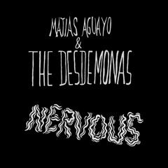 Matias Aguayo & The Desdemonas - Nervous