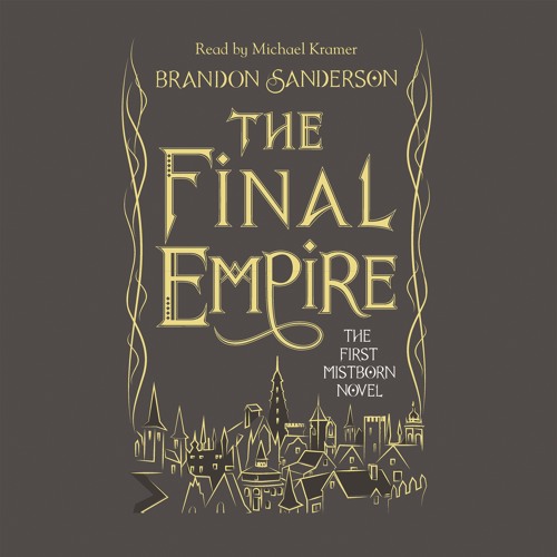 The Final Empire: Mistborn Book One - Brandon Sanderson 