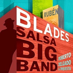 Ruben Blades con Roberto Delgado & Orquesta - Arayué