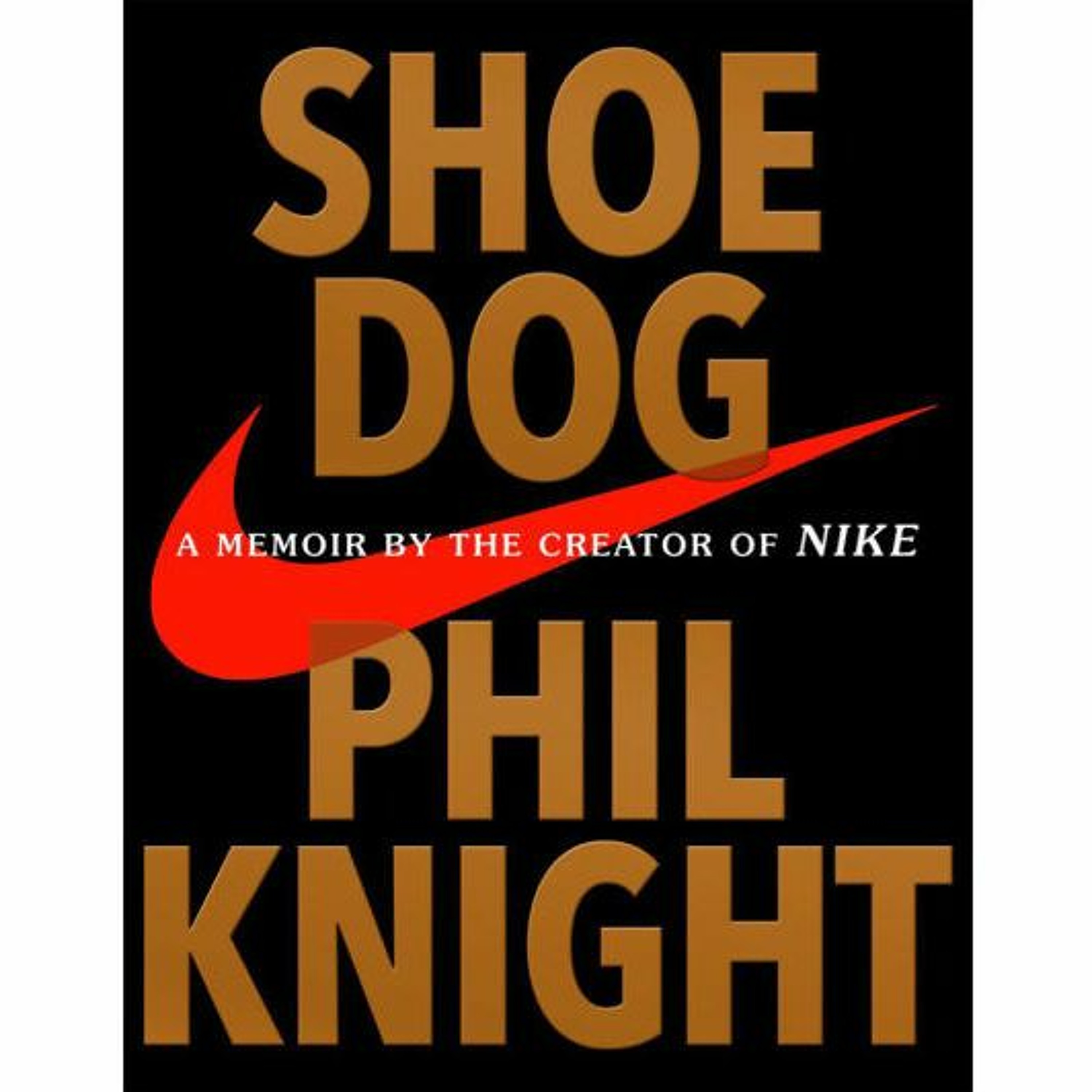#2 Shoe Dog by Phil Knight
