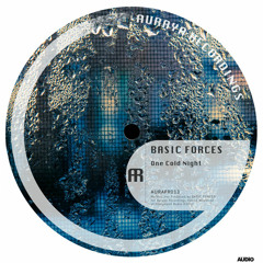 Basic Forces - One Cold Night [AURAFR013] FREE D/L