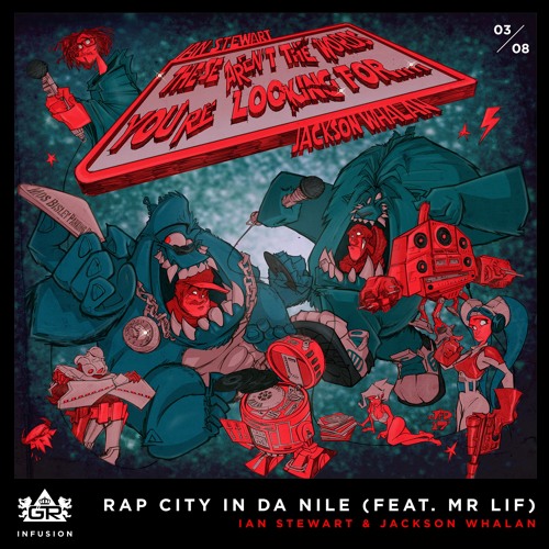 Ian Stewart & Jackson Whalan - Rap City In Da Nile (feat. Mr. Lif) [Infusion 03 / 08]