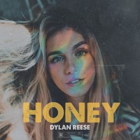Dylan Reese - Honey