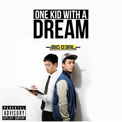 02 One Kid- Big Deal