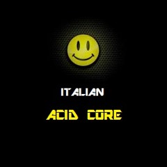 ITALIAN ACID CORE (track out in vinyl vers-GENAKAGENLIVE RECORDS)winner track of MAGNETIKFESTIVAL)
