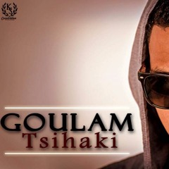 Goulam - Tsihaki