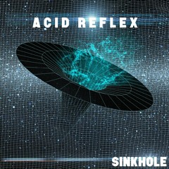 Acid Reflex - Tektonik