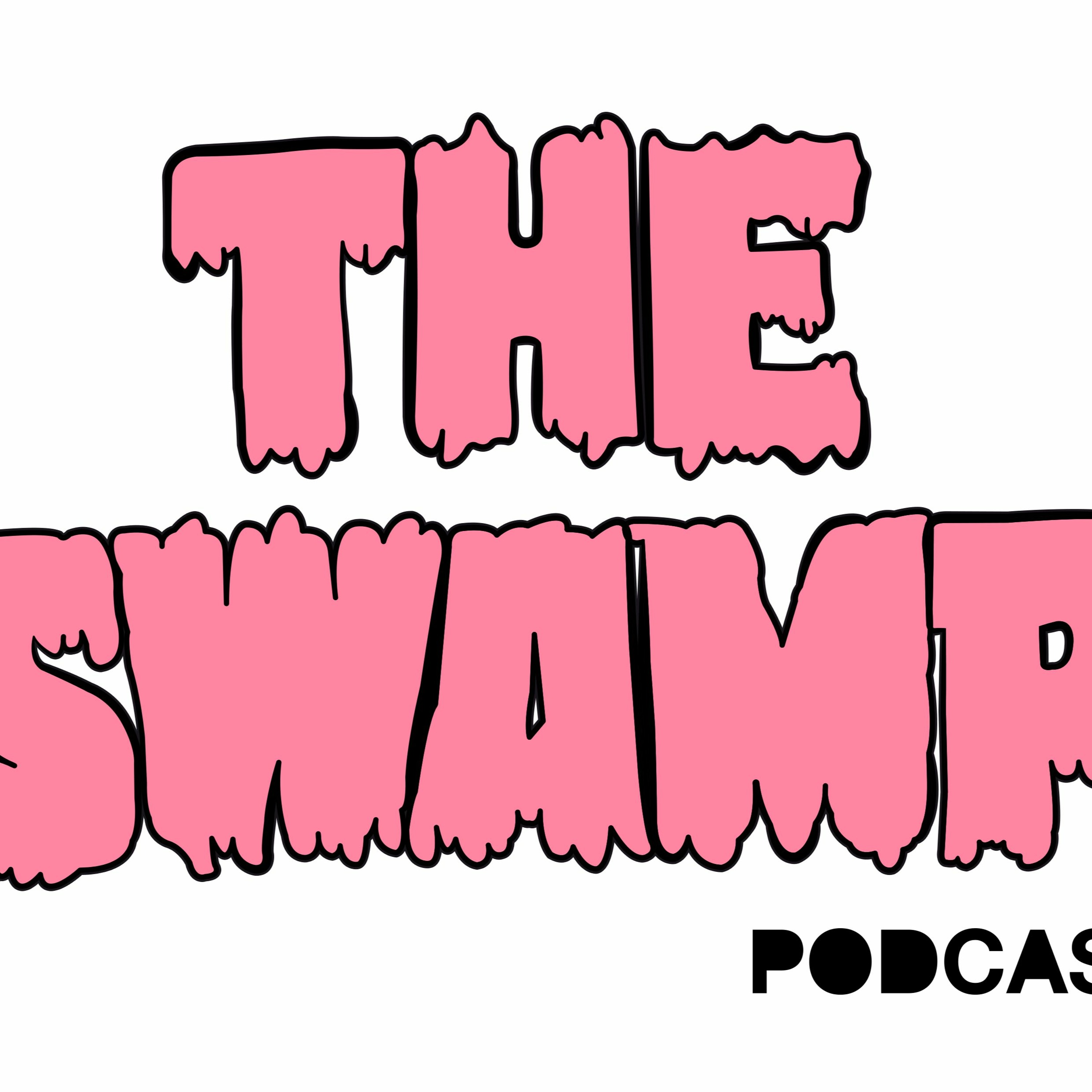 The Swamp Podcast