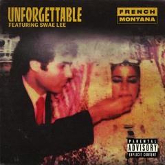 French Montana ft Swae Lee - unforgettable refix