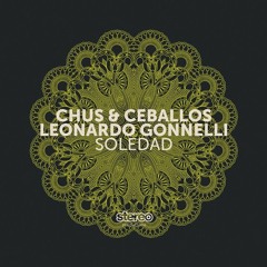 DJ Chus, Pablo Ceballos, Leonardo Gonnelli - Soledad (Charles Ramirez Remix)
