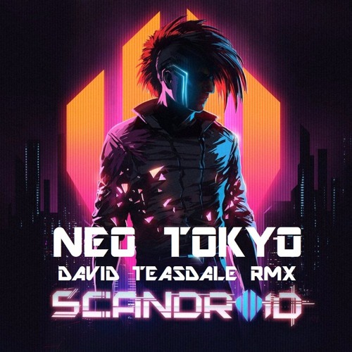 Scandroid neo tokyo. Scandroid Dreams of Neo-Tokyo. Scandroid обложка. Scandroid блоггер.