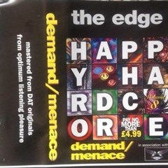 Demand - Menace ---The Edge - Happy Hardcore - Volume 8