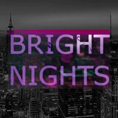 Bright Nights