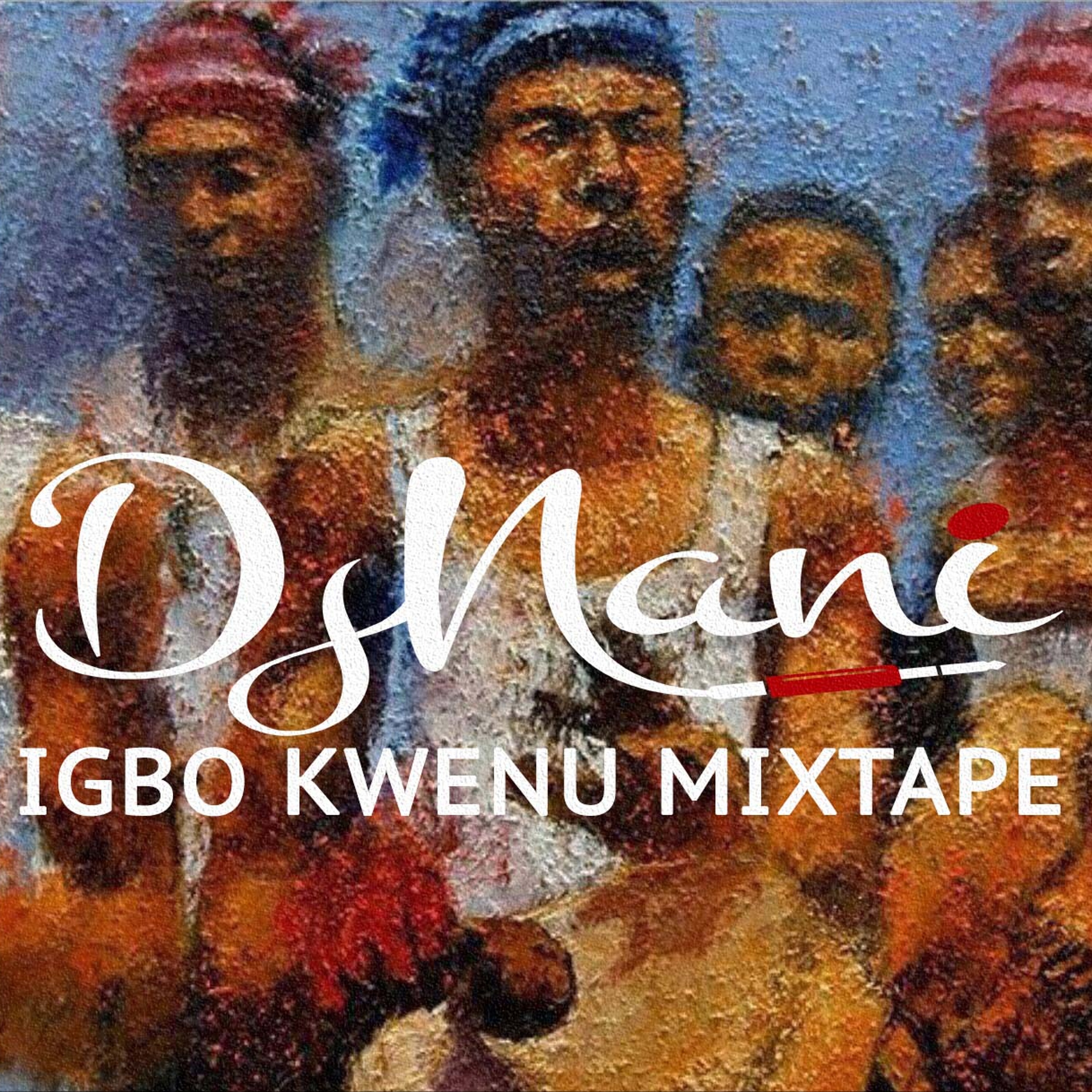 IGBO KWENU MIXTAPE episode artwork