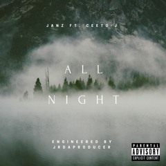 Janz Ft CeeTo-J - All Night