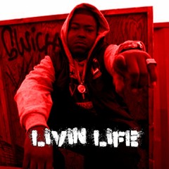 Livin Life