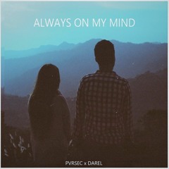 Always on my mind (feat. DAREL)