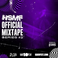 HSMF17 Official Mixtape Series #2: graves