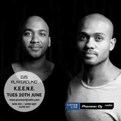 K.E.E.N.E. - Pioneer DJ Radio 20th of June