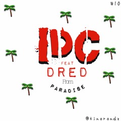 IDC ft Dred