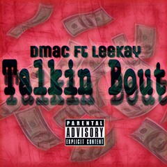 Talkin Bout Ft Leekay