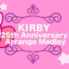 Kirby Medley - Kirby Field Medley 25th anniversary - By Comneg