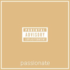 passionate (prod. HALP)