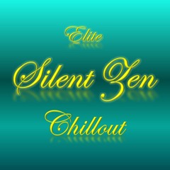 Deep Chill ~ Silent Zen ~ Elite