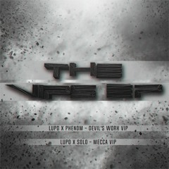 Lupo X Phenom - Devil's Work VIP [OUT NOW - LINK IN DESCRIPTION]