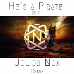 He's A Pirate - Pirates of the Caribbean - Julius Nox (Giulio's Page) Remix