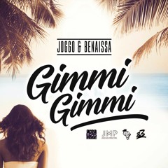 Joggo & Benaissa - Gimmi Gimmi [JMP - AREA 026 Music 2017]