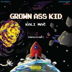 Grown Ass Kid